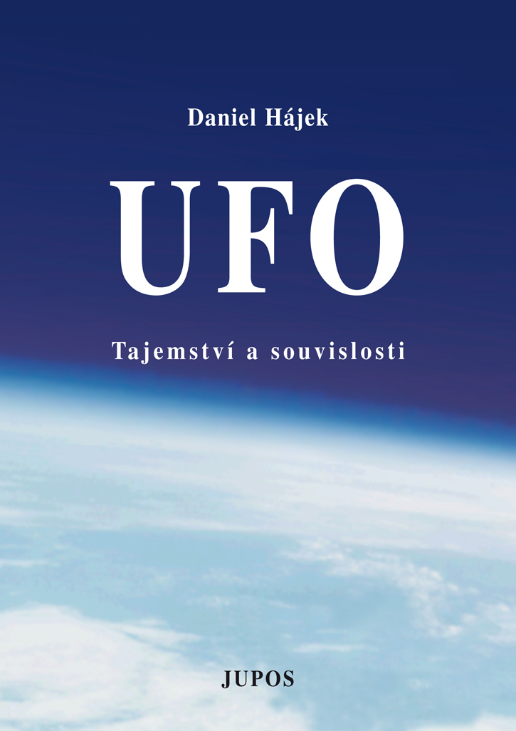UFO - Tajemství a souvislosti - Daniel Hájek